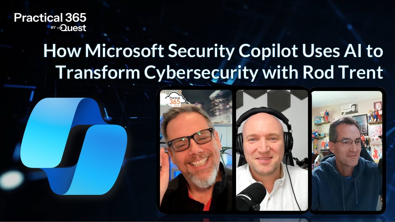 How Microsoft Security Copilot Uses AI to Transform Cybersecurity with Rod Trent
