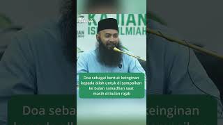 Salah Satu Doa Kepada Allah Agar Di Sdanaikan Ke Bulan Ramadhan Di Bulan Rajab  Ustadz Syafiq