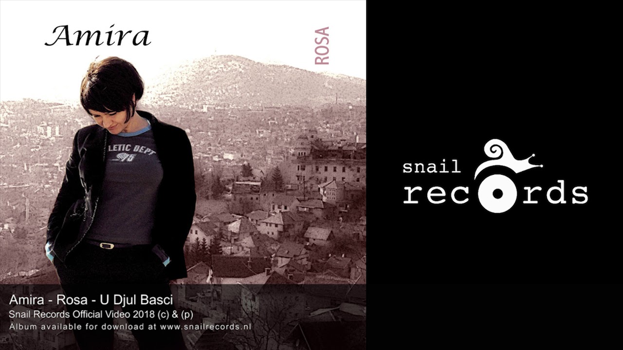 Amira Medunjanin -  U Djul Basci