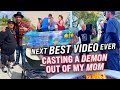 NEXT BEST VIDEO EVER!  -  "CASTING A DEMON OUT OF MY MOM" - Don't Complicate It!