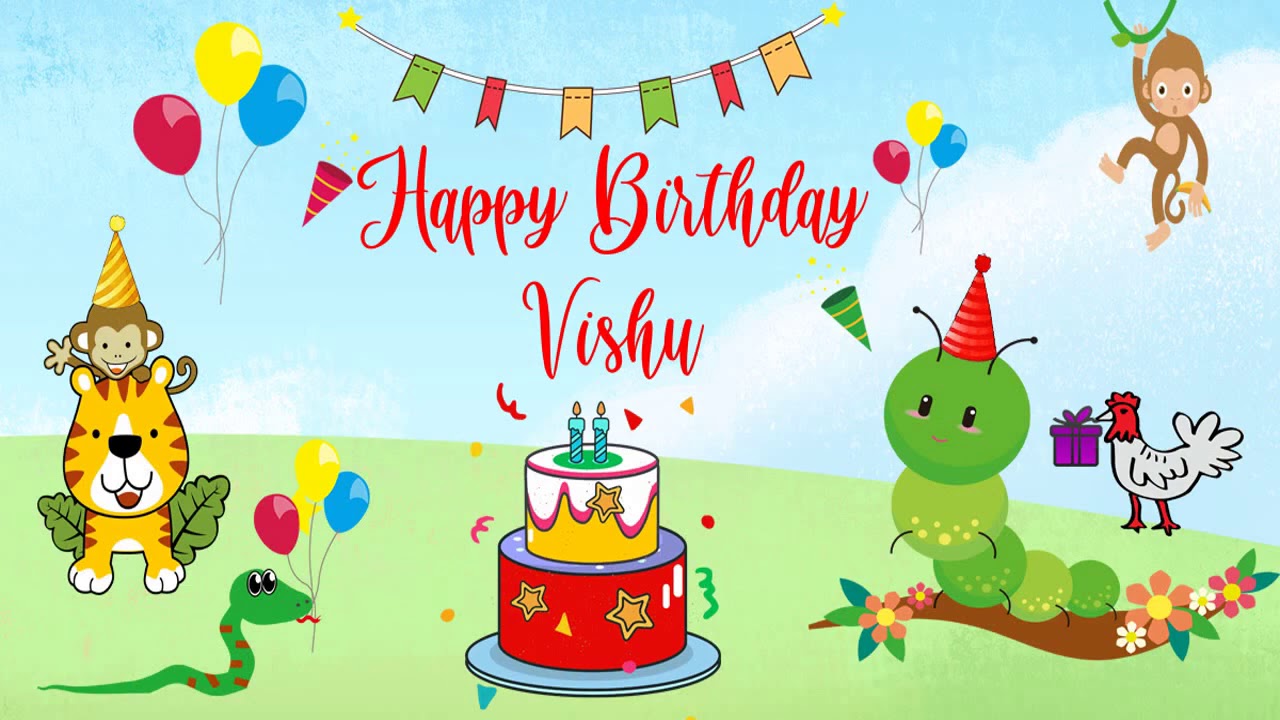 Happy Birthday Vishu Image Wishes Kids Video Animation