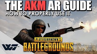 GUIDE: How to PROPERLY use the AKM Assault Rifle (It's not that bad) in PUBG