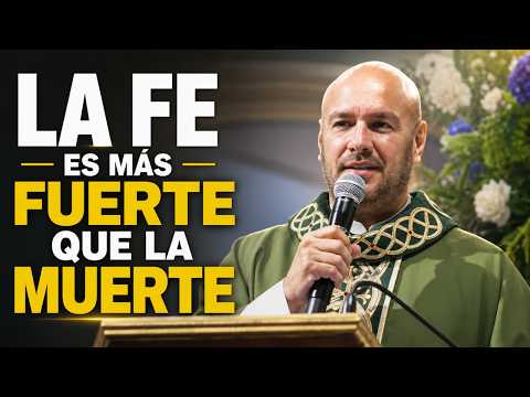 La Fe Es Más Fuerte Que La Muerte | Padre Freddy Bustamante