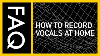 FAQ: How to Recordings at Home