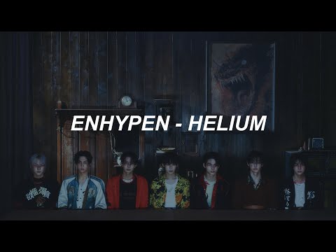 ENHYPEN 엔하이픈 Helium Easy Lyrics