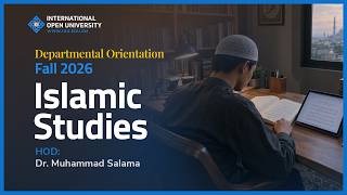 Details Fall 2026 | Islamic Studies Department Orientation with Dr. Muhammad Salama Guide