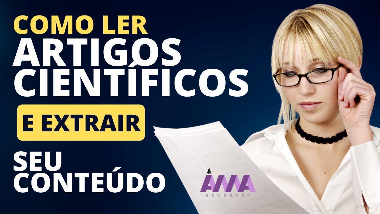 Como LER Artigos Científicos e EXTRAIR seus Conteúdos - YouTube
