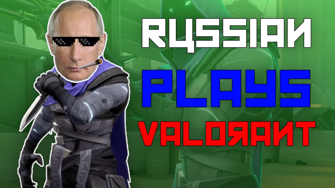 Russian CSGO Player Plays Valorant YouTube
