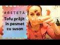 TOFU PRĂJIT ÎN PESMET CU SUSAN - REȚETĂ RAPIDĂ ȘI UȘOARĂ