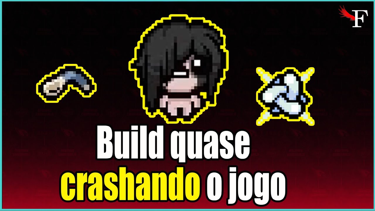 TRISAGION QUASE CRASHANDO MEU JOGO - THE BINDING OF ISAAC REPENTANCE - 
