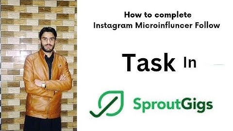 How to complete Instagram Microinfluncer Follow task in Sproutgigs | Instagram Microinfluncer task