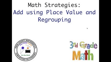 3rd Grade Lesson 9 Add Using Place Value and Regrouping