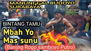 pembarong Mbah Yo temon ft kang sunu Gambiran (Rogo samboyo Putro) live MANUNGGAL BUDOYO SURABAYA