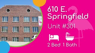 610 E. Springfield #301 (2BD/1BA)