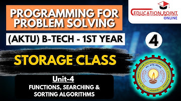 Lec 4 | Storage Class | Programming for Problem Solving (AKTU) B-Tech 1st year