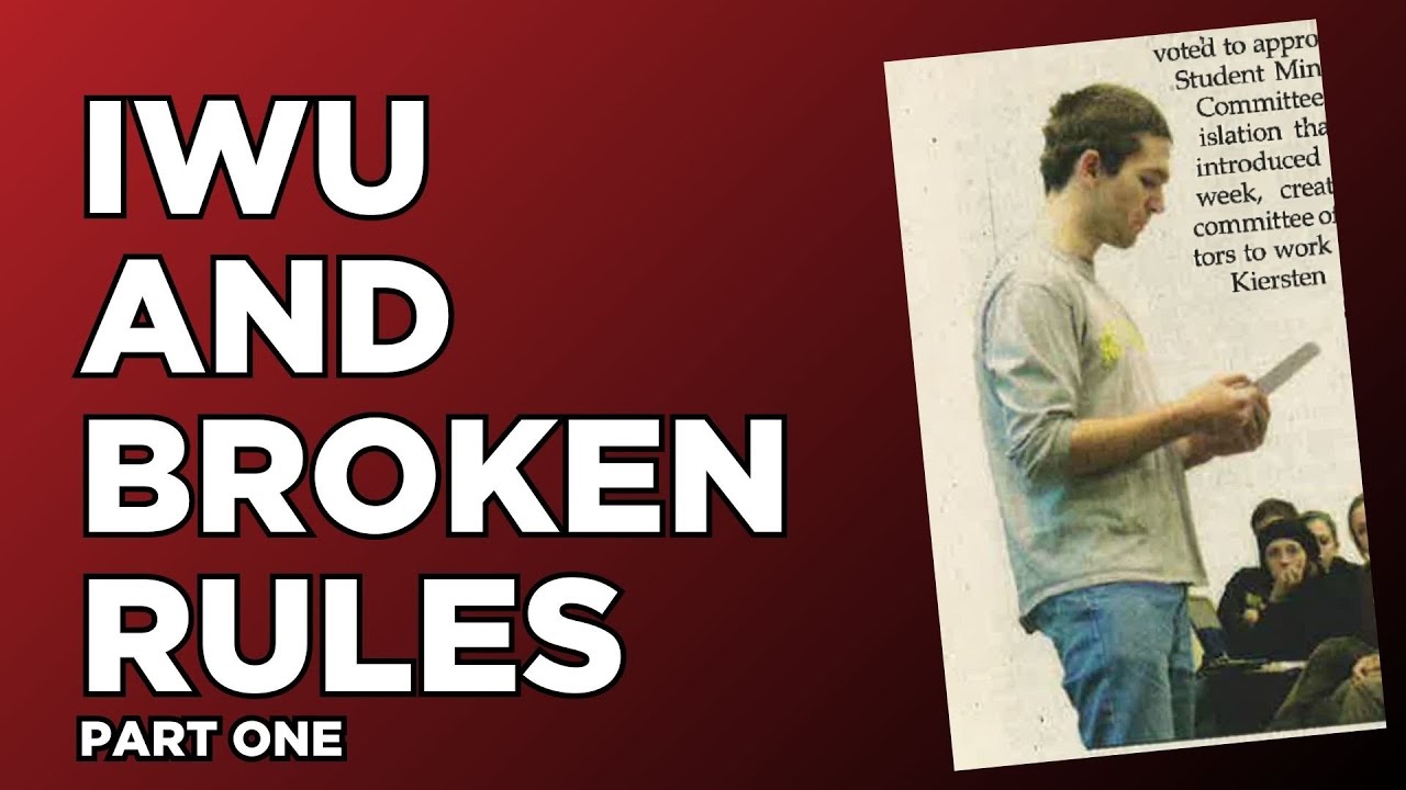 IWU and Broken Rules Part One (Re-Upload) - YouTube