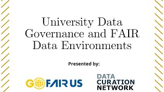 Webinar: University Data Governance and FAIR Data Environments
