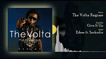 Edem ft Sarkodie - Give it up (Official audio)