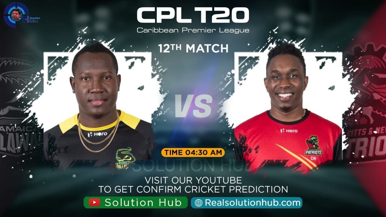 CPL 2021 12th Match Prediction Jamaica Tallawahs vs ST Kitts and Nevis Patriots | JT vs SKN |