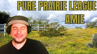 FIRST TIME HEARING Pure Prairie League- "Amie" (Reaction)