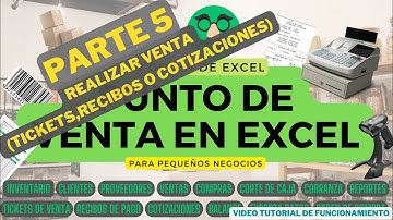 VIDEO TUTORIAL FUNCIONAMIENTO PUNTO DE VENTA EN EXCEL PARTE 5 (VENTAS,RECIBOS,TICKETS,COTIZACIONES)