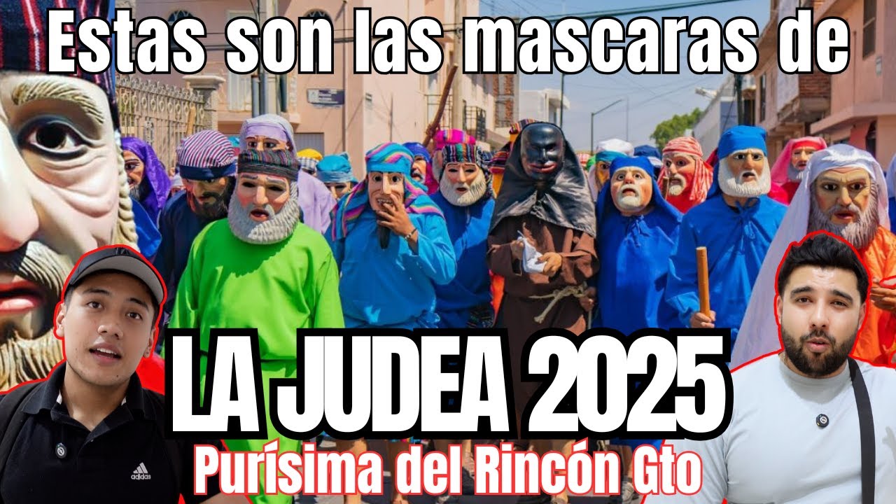 Máscaras de la JUDEA 2025 Tesoro Cultural de Purísima del Rincón | Conoces las Máscaras de la JUDEA?