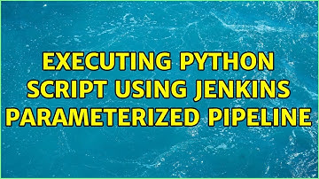 Executing python script using Jenkins parameterized pipeline
