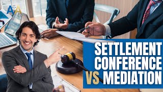 Settlement Conference Versus Mediation 2024 🏛️⚖️ 📜🏢