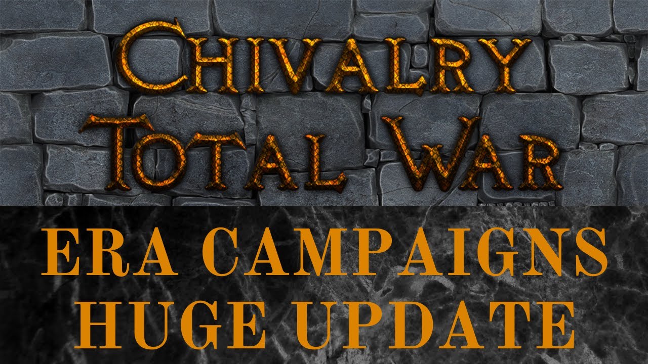 HUGE Update for Chivalry Total War Remastered!