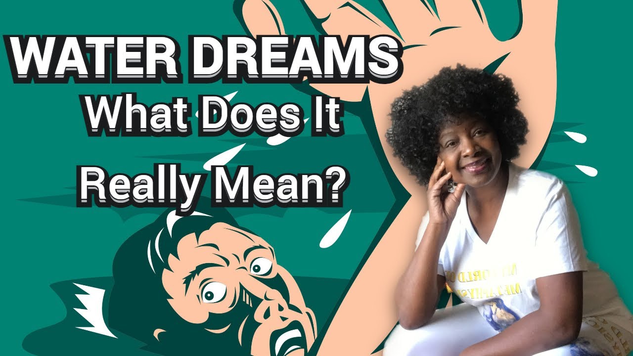 Dream Interpretation / Water Dreams / What Does It Really Mean?