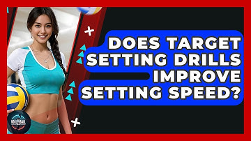 Does Target Setting Drills Improve Setting Speed? - The Volleyball Hub