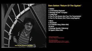 Daro Setter 'Return Of The Oyster.' (Full Album)