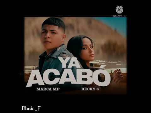 Ya Acabo - Marca MP ft Becky G (audio)