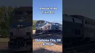 Amtrak #146 leads Train 821 at Oklahoma City, OK (4-19-26)