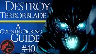 How to counter pick Terror Blade (TB) - Dota 2 Counter picking guide #40