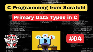 #04 - Primary Data Types in C