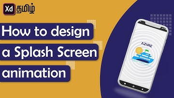 How to design a android splash screen | Tamil | splash screen animation in Adobe XD
