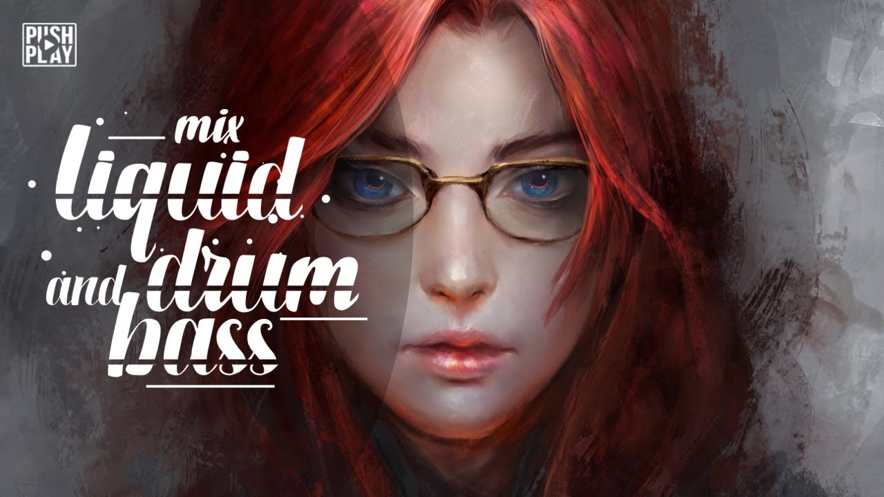 Liquid Drum and Bass | Best music mix - vol. 28