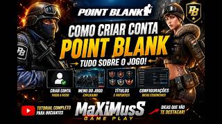 POINT BLANK PARA INICIANTES! Como Criar Conta + Menu, Títulos e Configurações.
