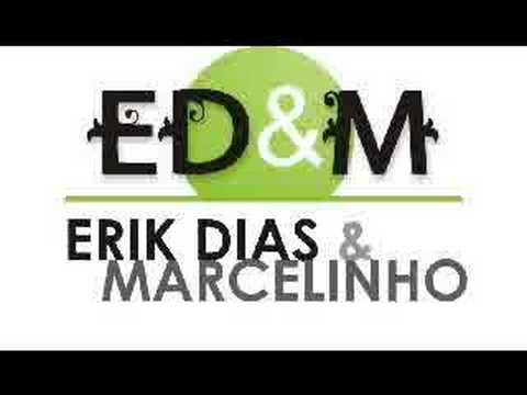 erik dias e marcelinho NO FOI FEITO DE VIDRO