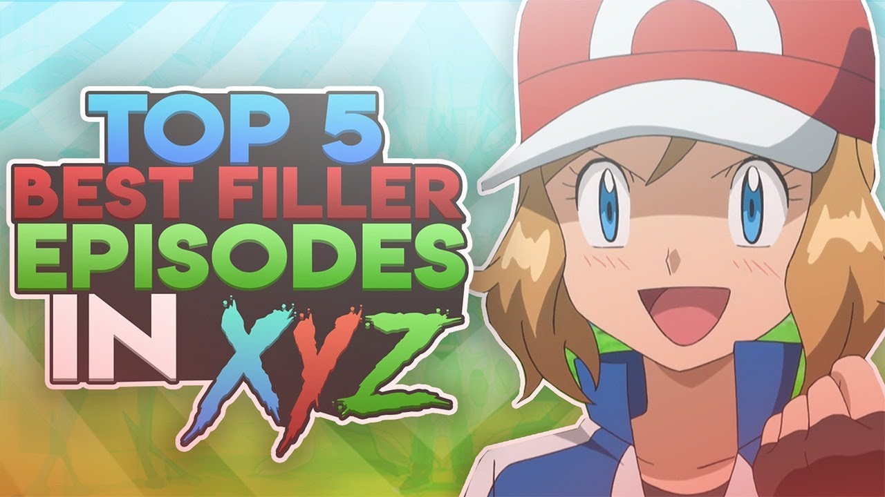 Top 5 Best Filler Episodes In Pokemon Xyz
