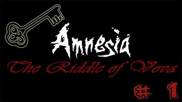 Amnesia custom story: The riddle of vova part 1 - LOOKING FOR KEYS