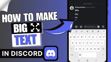 How to Make Big Text on Discord Android