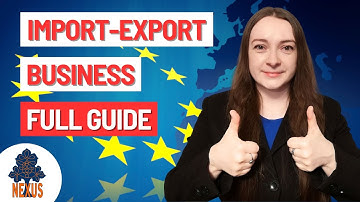 How to Start an Import-Export Business in the EU (Full Guide 2025)