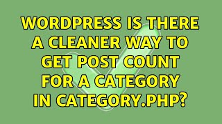 Wordpress: Is there a cleaner way to get post count for a category in category.php