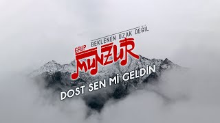 Grup Munzur - Dost Sen Mi Geldin - Official Audio 2000 Ses Plak