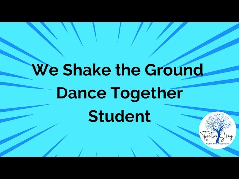 We Shake The Ground Dance Together Student