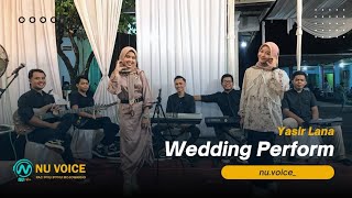 Yasir Lana (Cover) || Wedding Perform by NU Voice