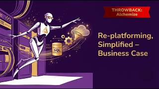 Business Case: Alchemize's Database Replatforming Process