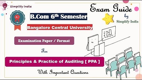 B.com 6th Semester Principles and Practice of Auditing [PPA] | Important Questions | Simplify India